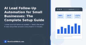 AI lead follow-up automation for small businesses — the complete 6-step setup guide with tool options per stage -->