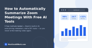 How to automatically summarize Zoom meetings with free AI tools — step-by-step guide to Zoom's built-in AI companion and free notetaker apps -->
